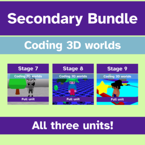 Secondary bundle, coding 3D worlds, all three units!