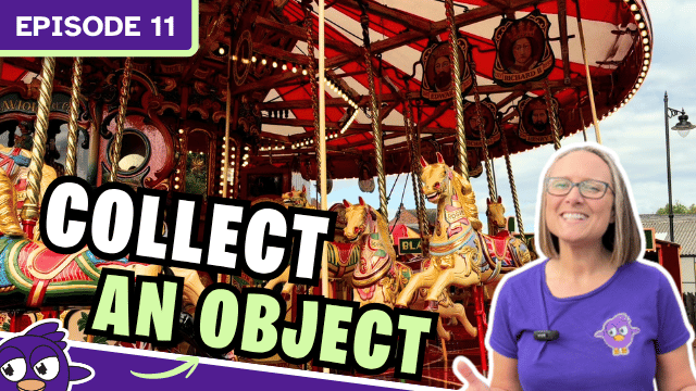 Episode 11 Collect an object