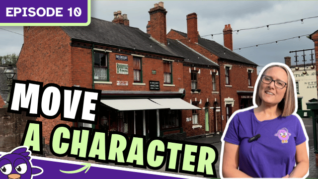 Episode 10 Move a character