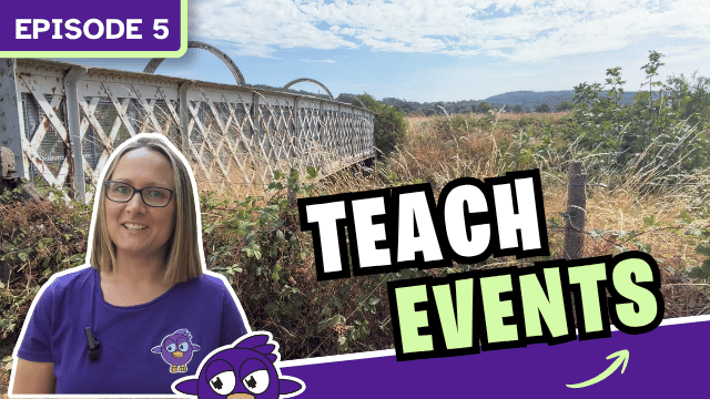 Episode 5 how to teach events.